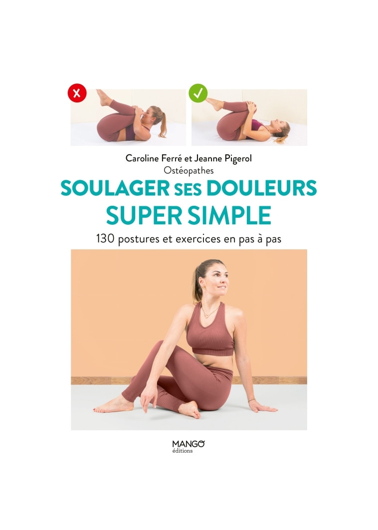 Soulager ses douleurs super simple - Caroline Ferré - MANGO