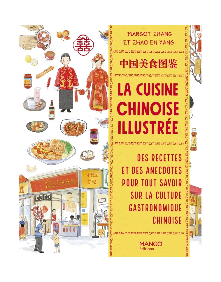 La cuisine chinoise illustrée - Margot Zhang - MANGO