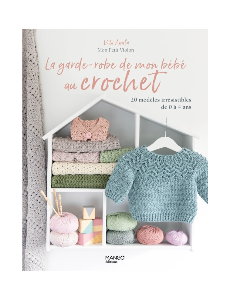 La garde-robe de mon bébé au crochet - Vita Apala - MANGO