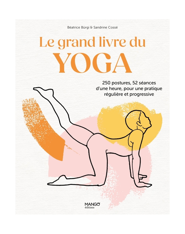 Le grand livre du yoga - Béatrice Burgi - MANGO