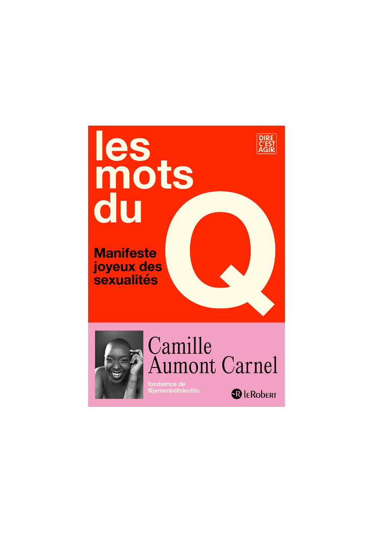 Les mots du Q - Camille Aumont Carnel - LE ROBERT