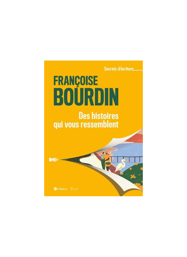 Des histoires qui vous ressemblent - Françoise Bourdin - LE ROBERT