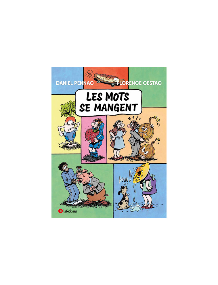 Les mots se mangent - Daniel Pennac - LE ROBERT