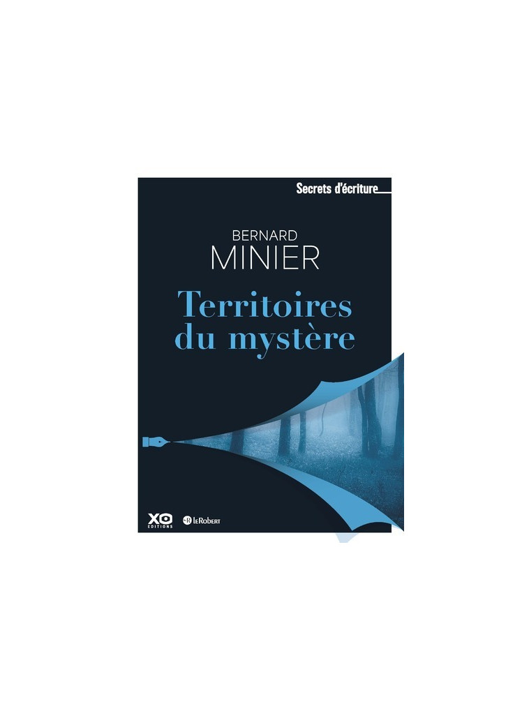 Territoires du mystère - Bernard Minier - LE ROBERT