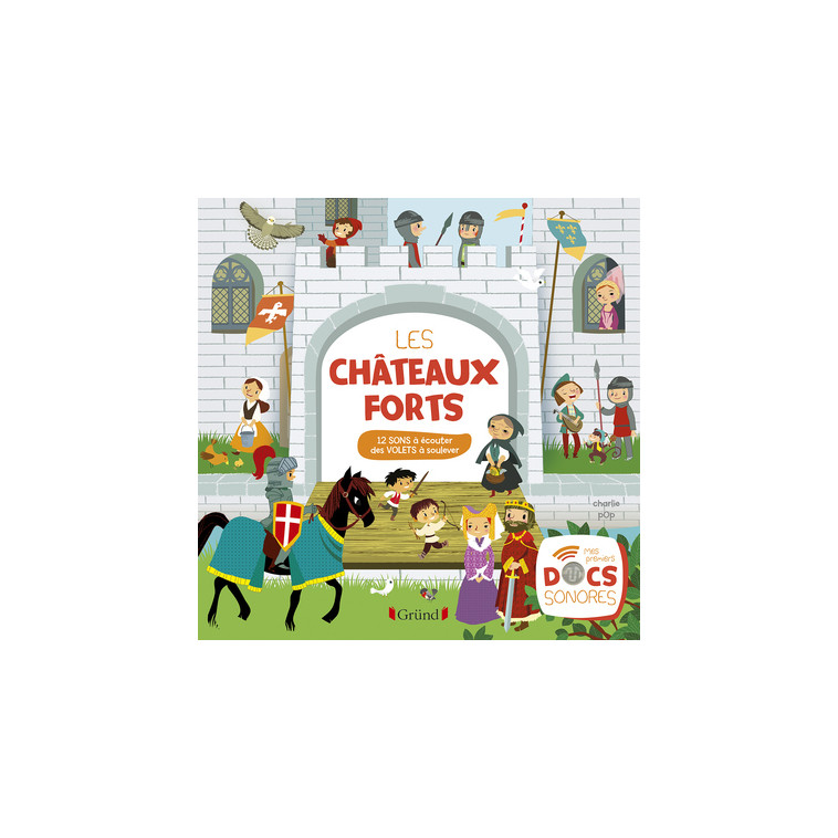 Les châteaux forts - Charlie Pop - GRUND