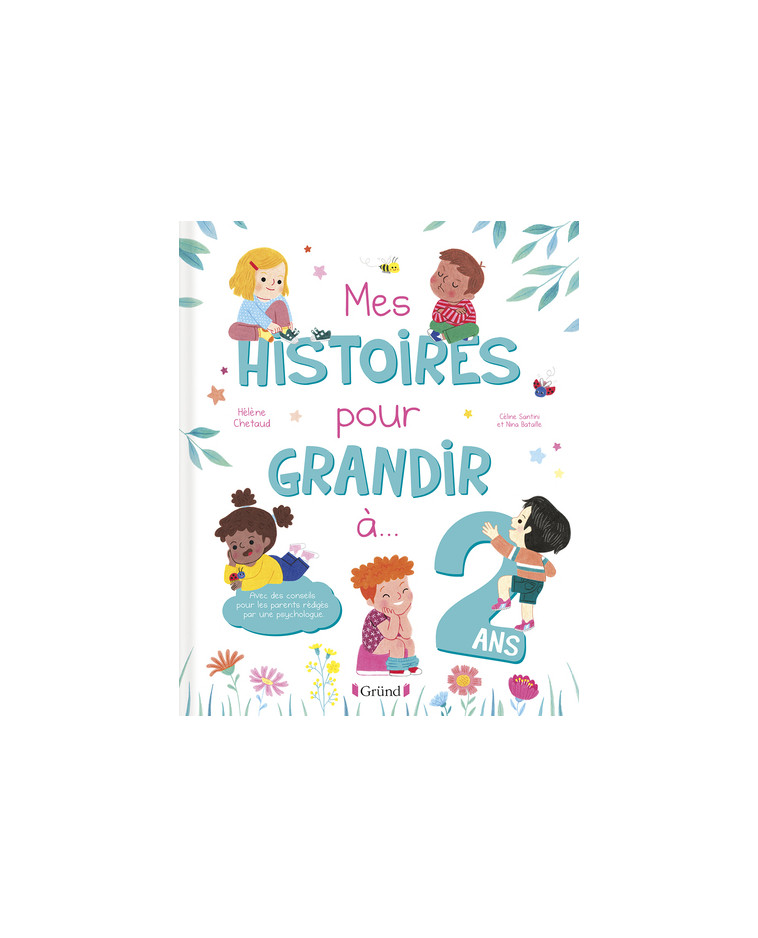 Mes histoires pour grandir à 2 ans - Nina Bataille - GRUND