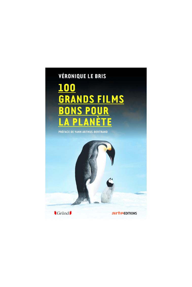 100 films bons pour la planète - Véronique Le Bris - GRUND