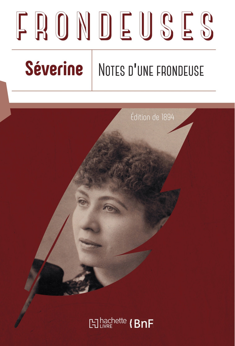 Notes d'une frondeuse : (de la Boulange au Panama) (Éd.1894) -  Séverine - HACHETTE BNF