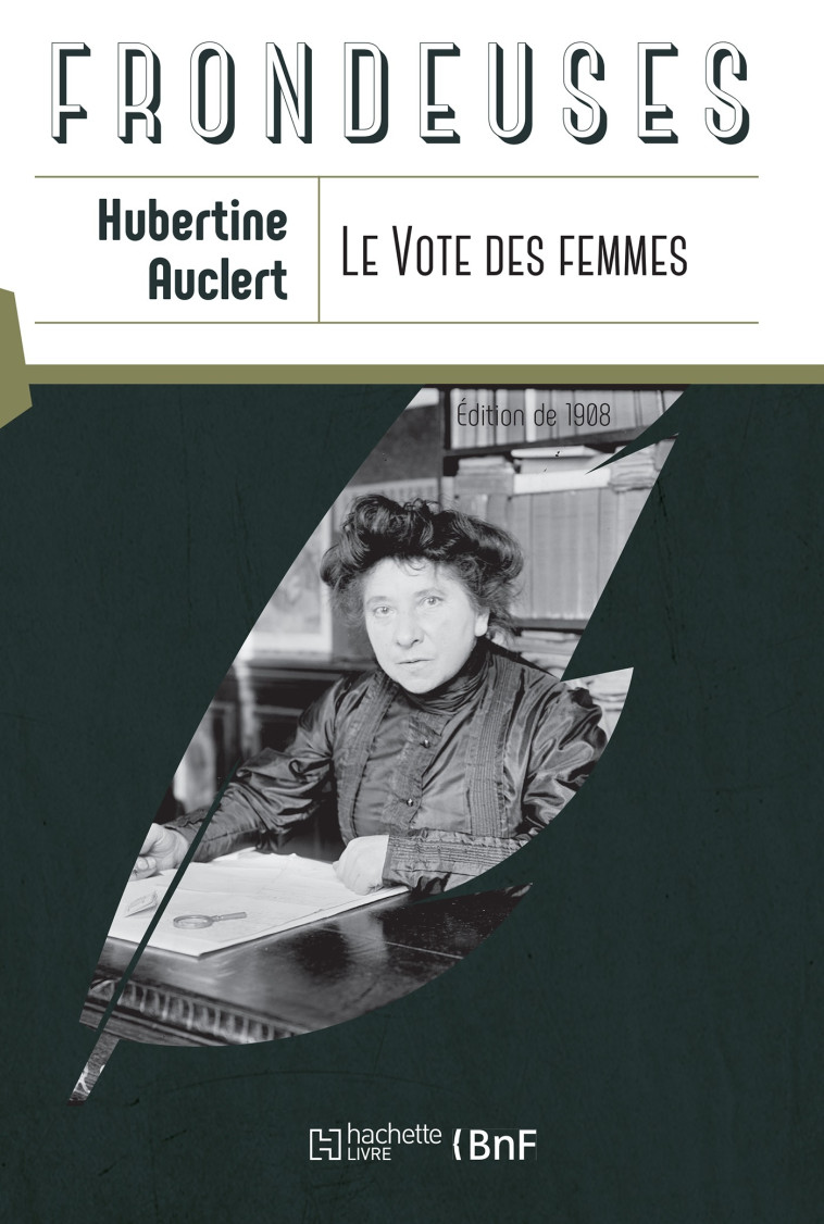 Le vote des femmes - Hubertine Auclert - HACHETTE BNF