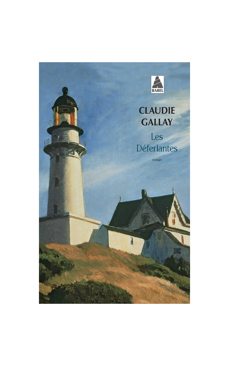 Les Déferlantes - Claudie Gallay - ACTES SUD