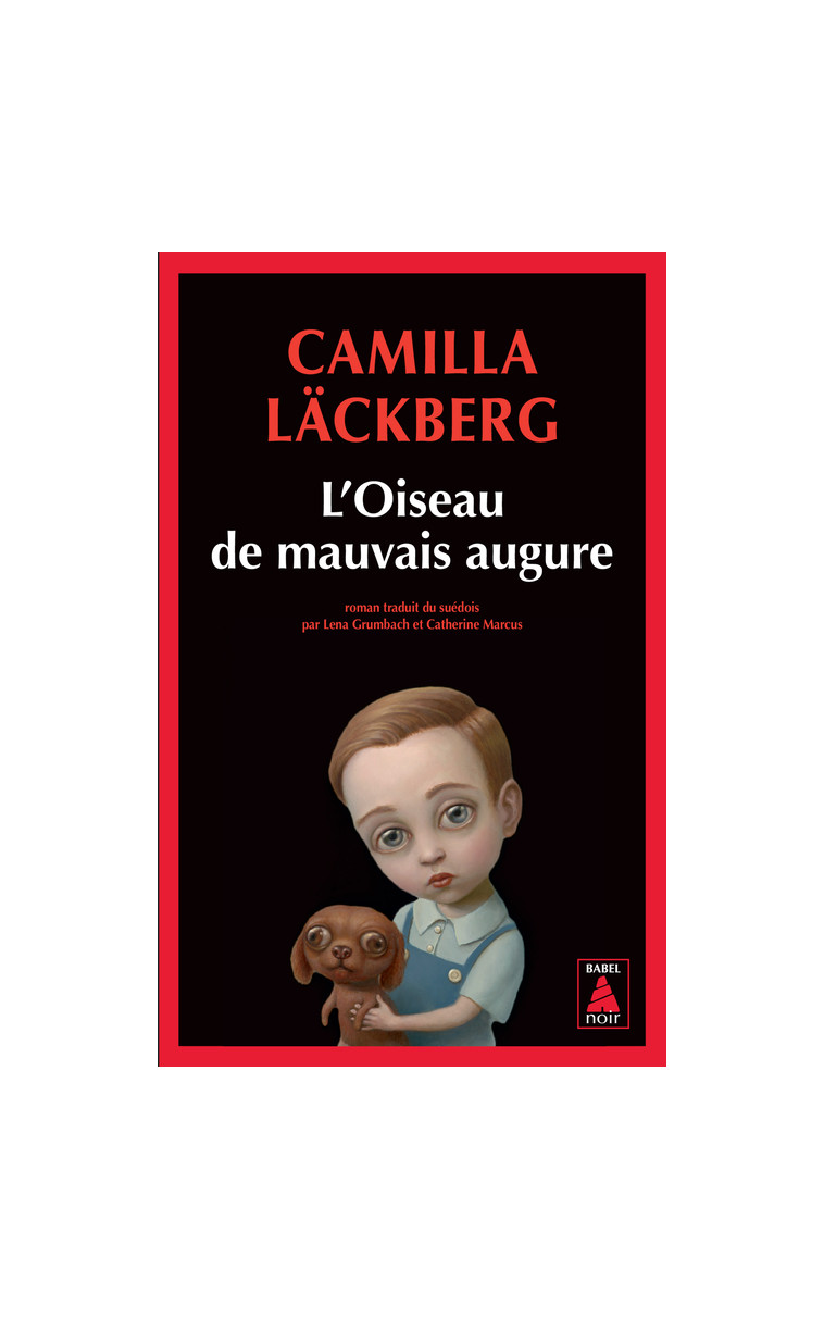 L'Oiseau de mauvais augure - Camilla Läckberg - ACTES SUD