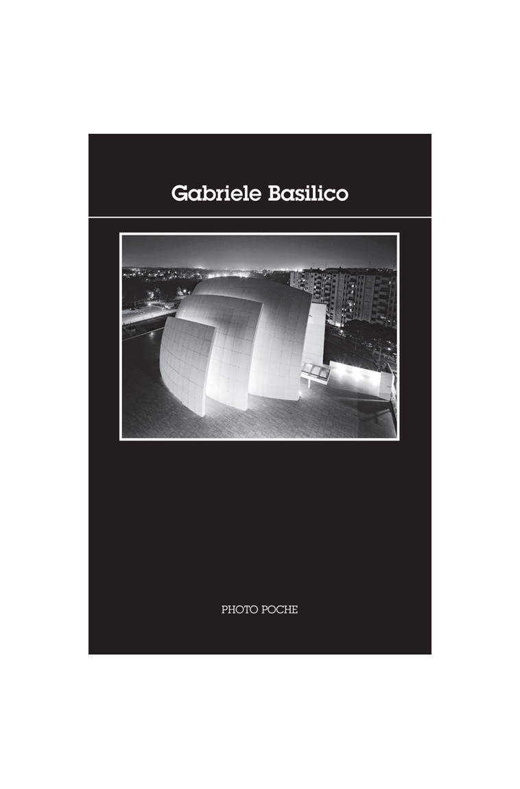 Gabriele Basilico -  BASILICO GABRIELE - ACTES SUD