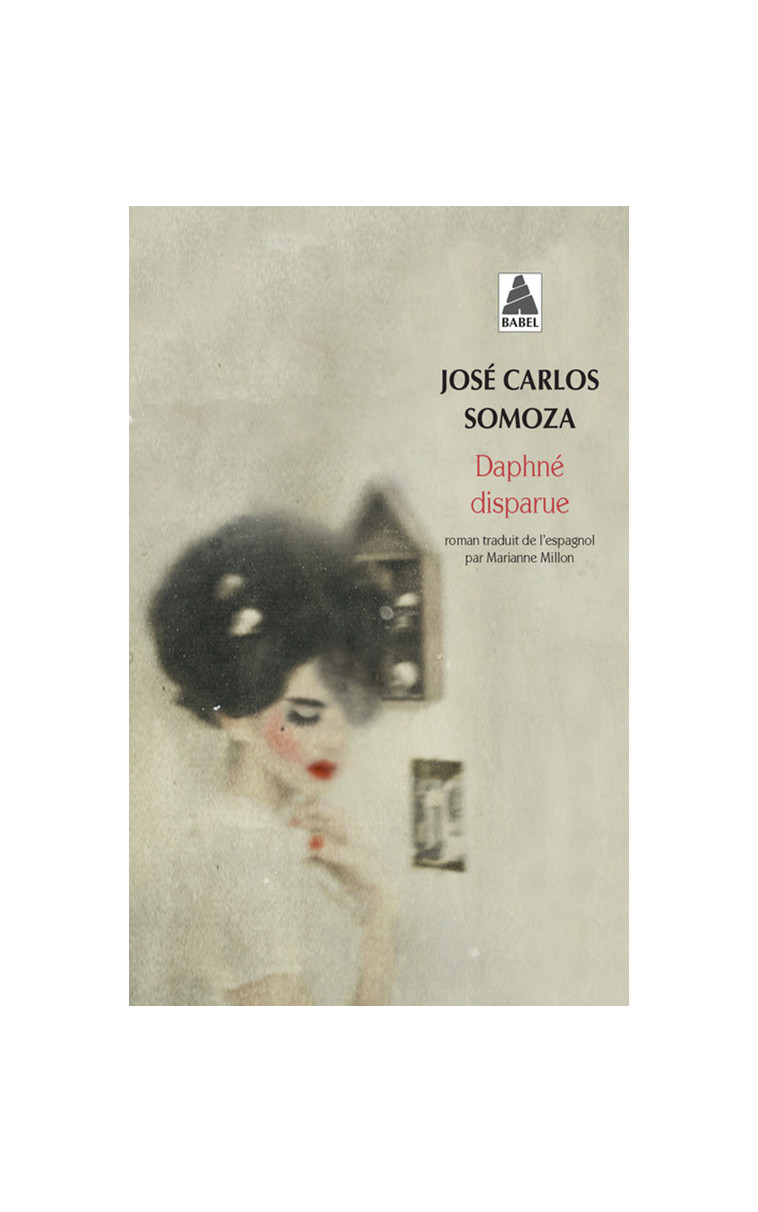 Daphné disparue - José Carlos Somoza - ACTES SUD