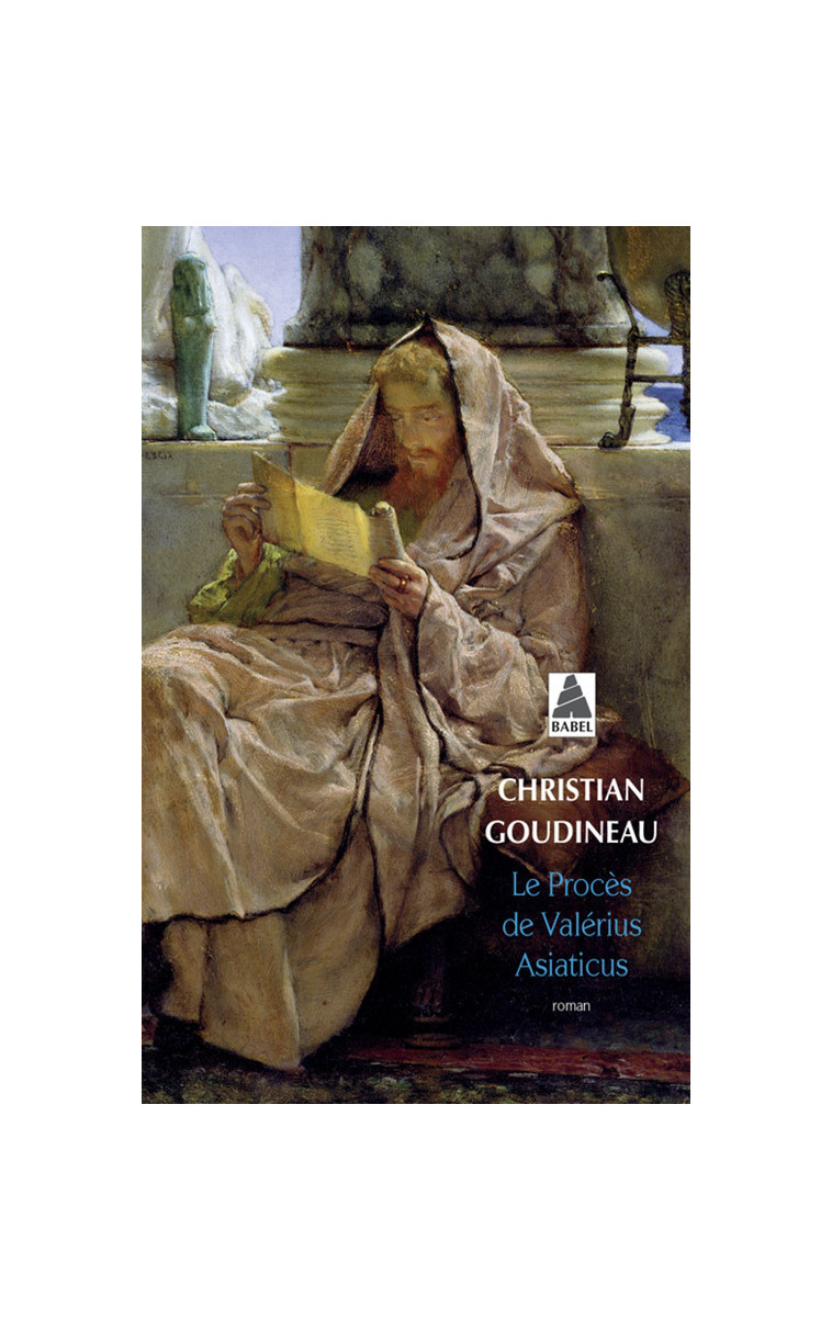 Le Procès de Valérius Asiaticus - Christian Goudineau - ACTES SUD