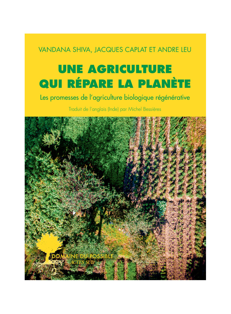 Une agriculture qui répare la planète - Jacques Caplat - ACTES SUD