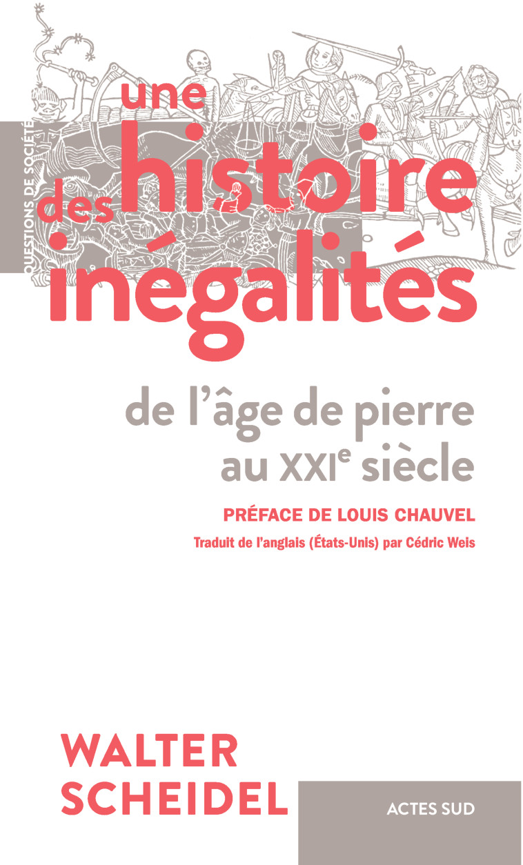 Une histoire des inégalités - Walter Scheidel - ACTES SUD