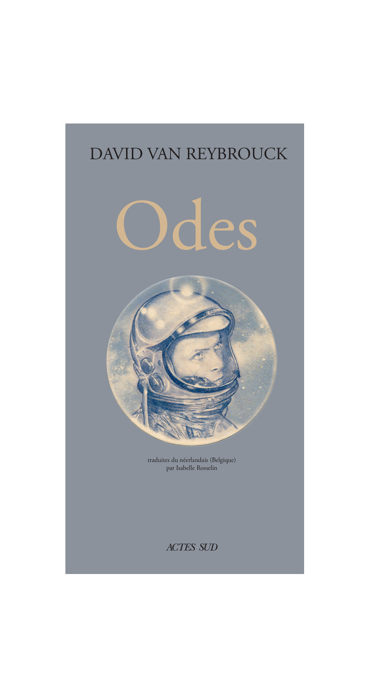 Odes - David Van reybrouck - ACTES SUD