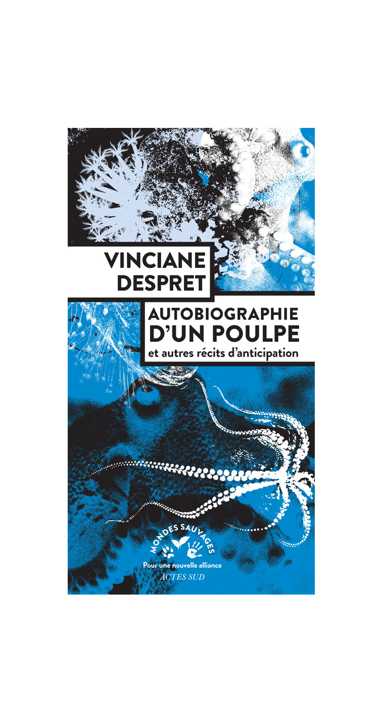 Autobiographie d'un poulpe - Vinciane Despret - ACTES SUD