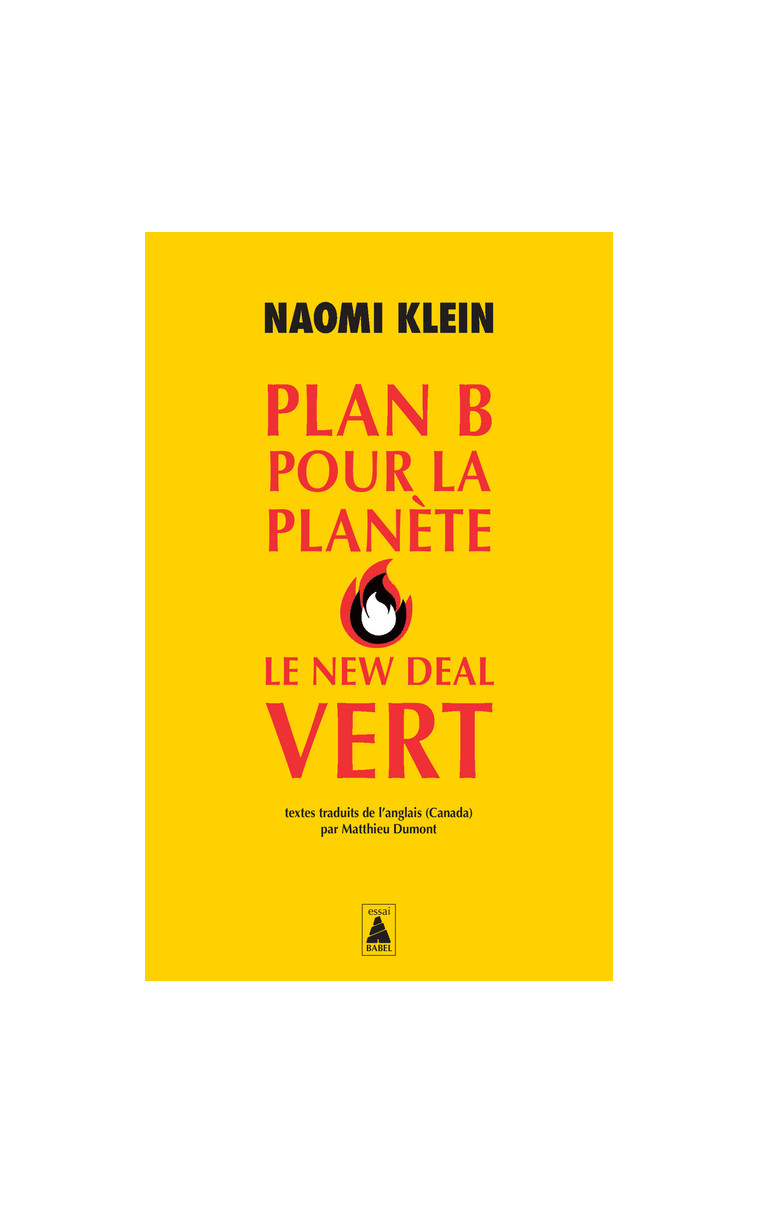 Plan B pour la planète : Le New Deal vert - Naomi Klein - ACTES SUD