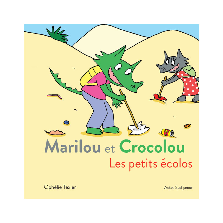 Marilou et Crocolou - Les petits écolos - Ophélie Texier - ACTES SUD