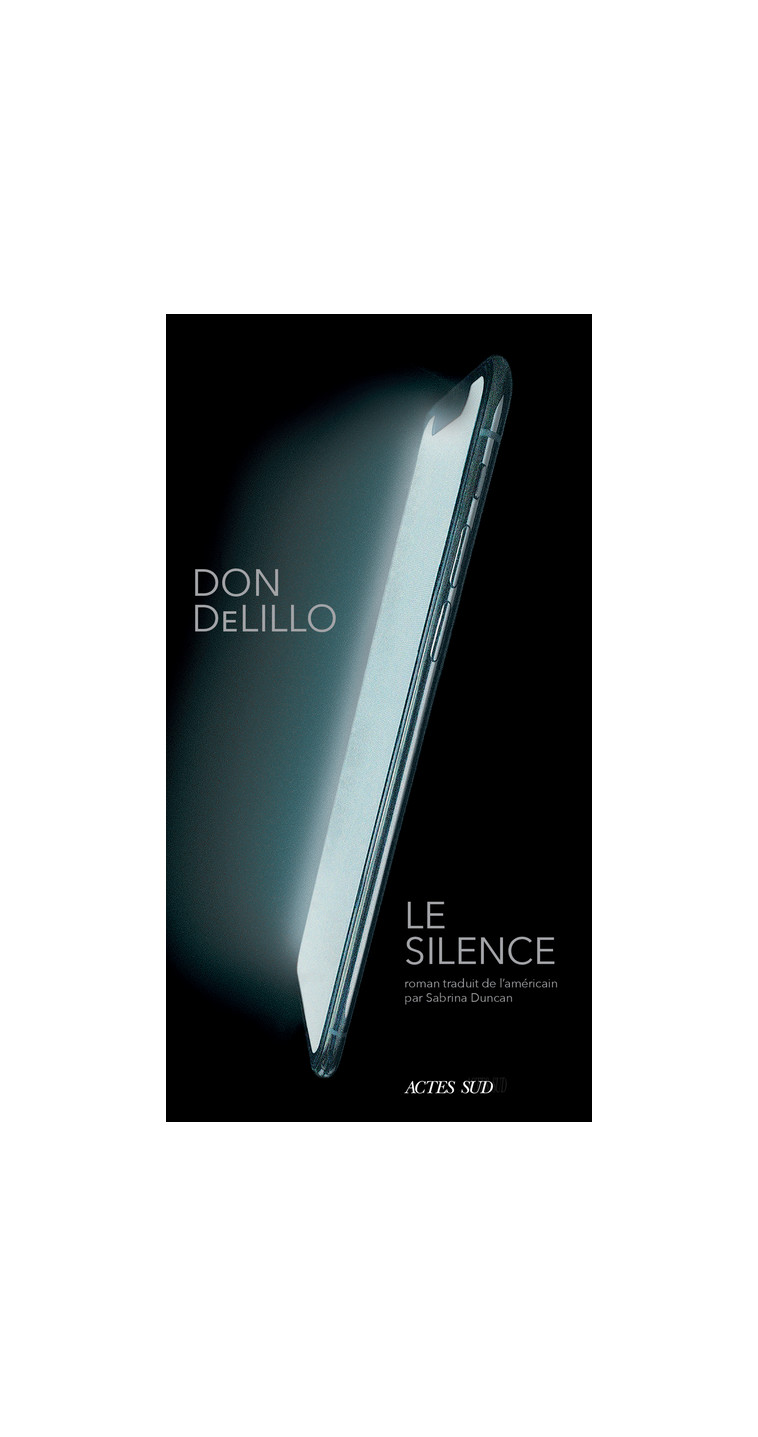 Le Silence - Don Delillo - ACTES SUD