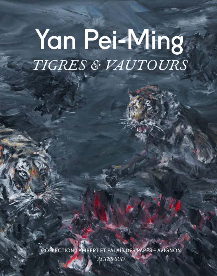 Yan Pei-Ming - Henri Loyrette - ACTES SUD