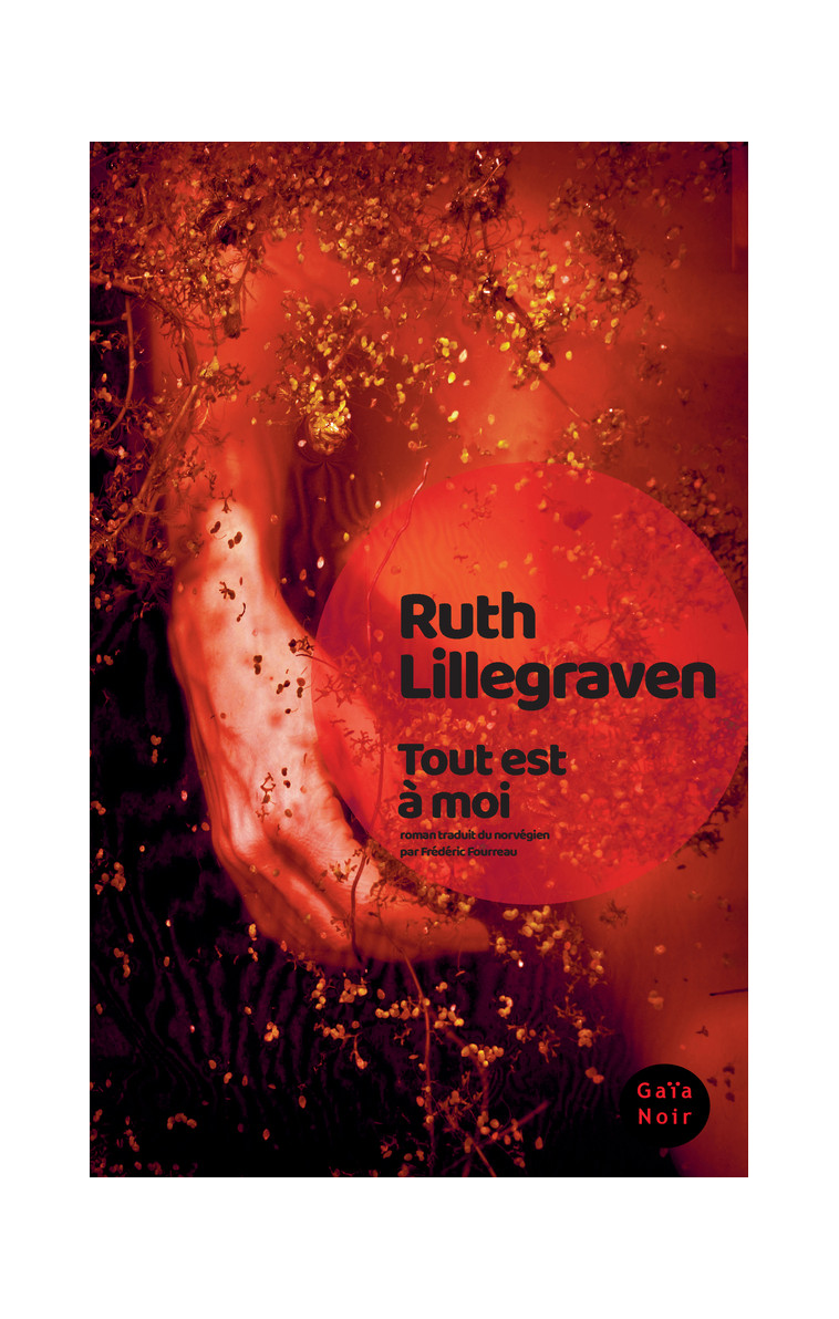 Tout est à moi - Ruth Lillegraven - GAIA