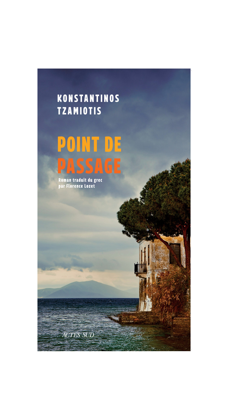 Point de passage - Konstantinos Tzamiotis - ACTES SUD