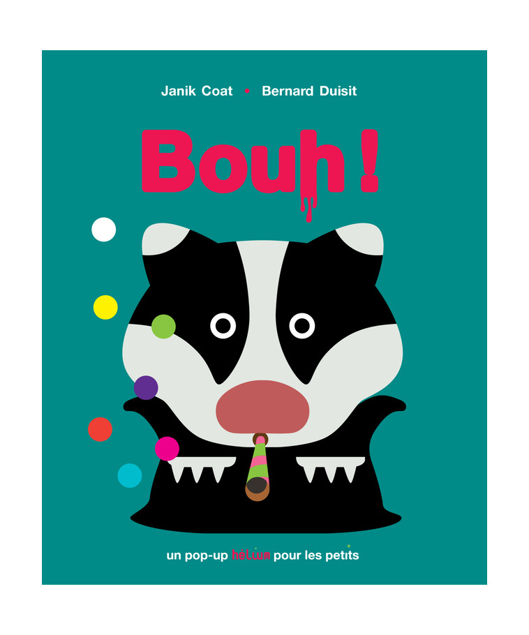 Bouh ! - Janik Coat - HELIUM