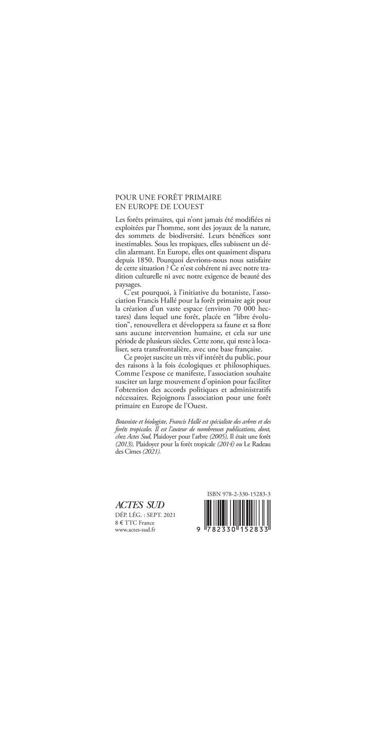 Pour une forêt primaire en Europe de l'Ouest - Francis Halle - ACTES SUD