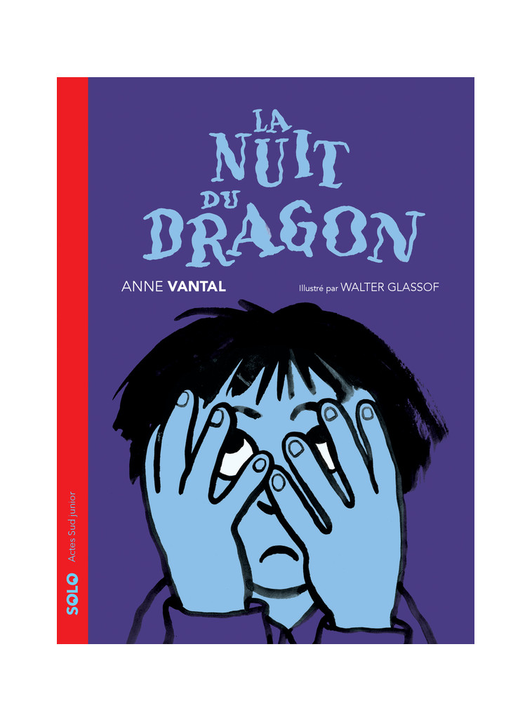 La nuit du dragon - Anne Vantal - ACTES SUD