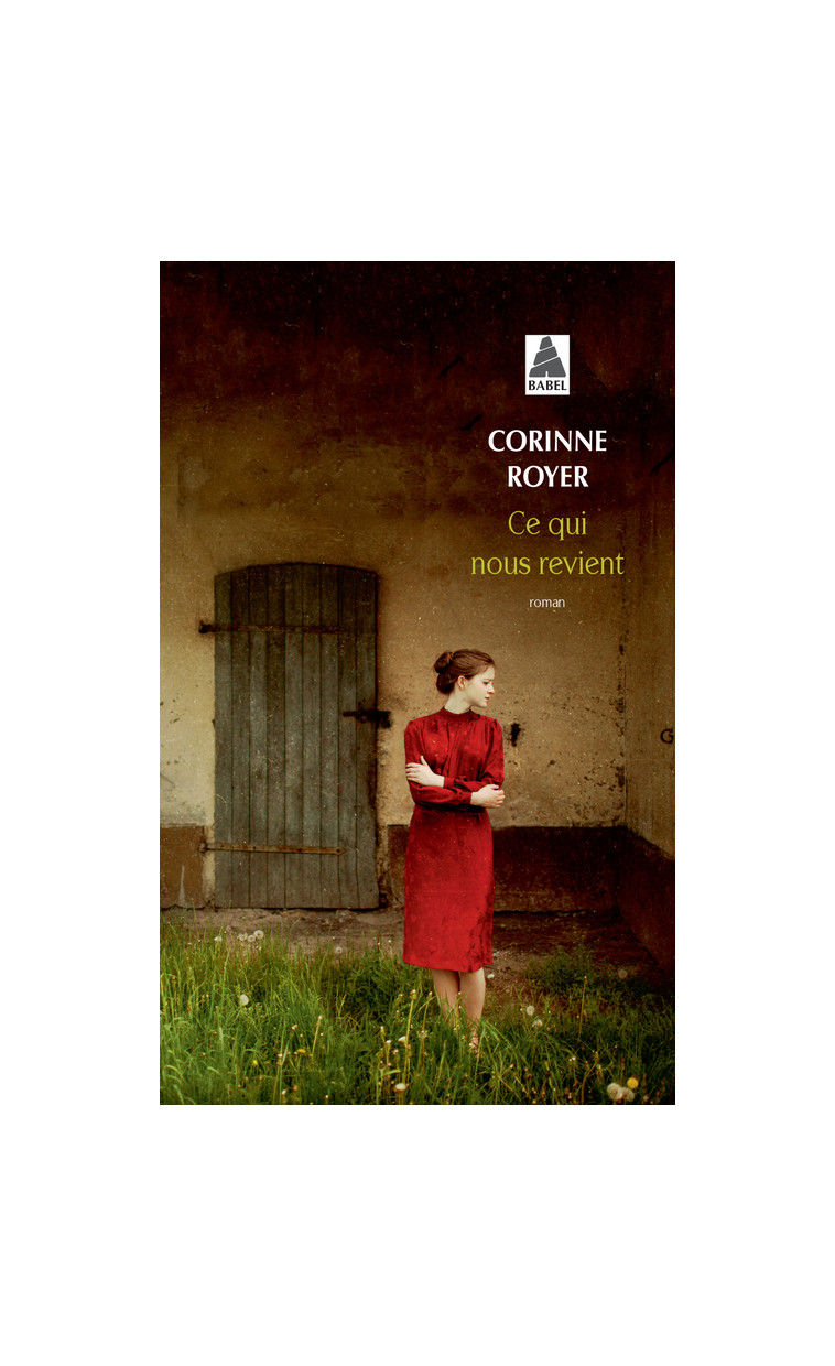 Ce qui nous revient - Corinne Royer - ACTES SUD