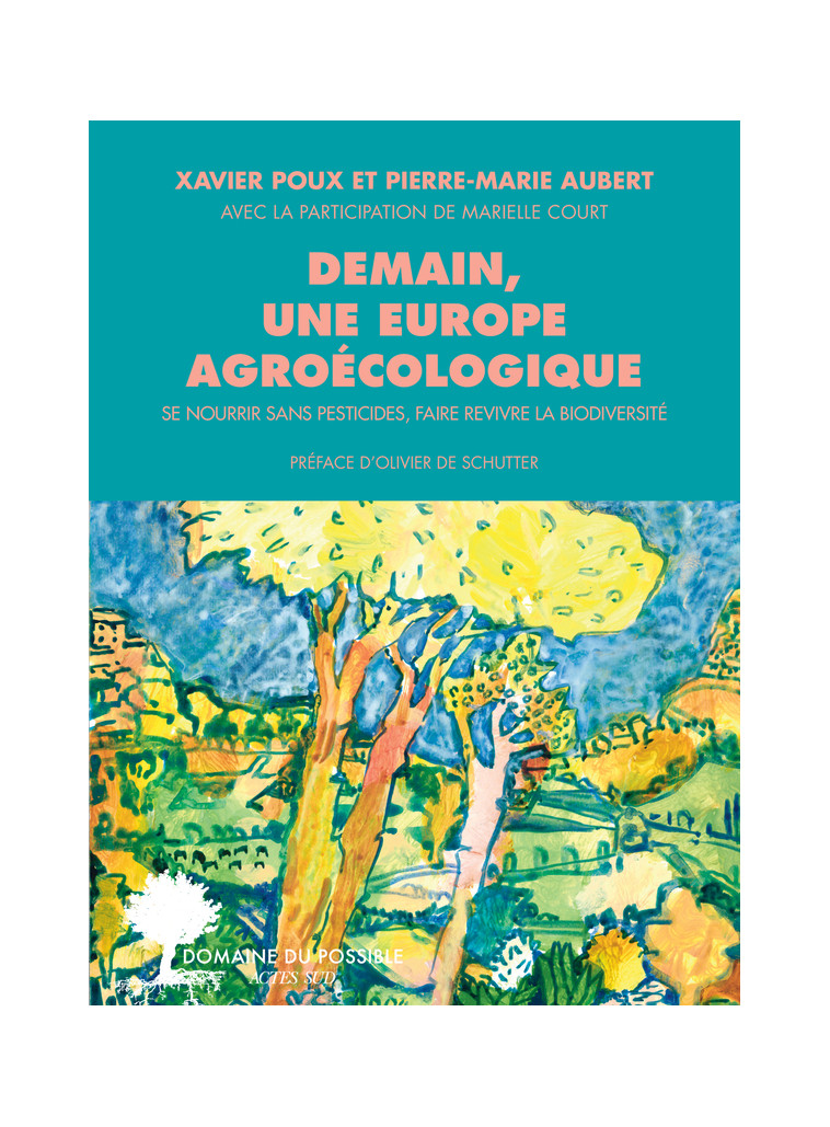 Demain, une Europe agroécologique - Marielle Court - ACTES SUD