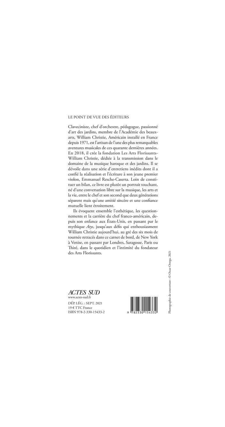 William Christie. Cultiver l'émotion - Emmanuel Resche-caserta - ACTES SUD