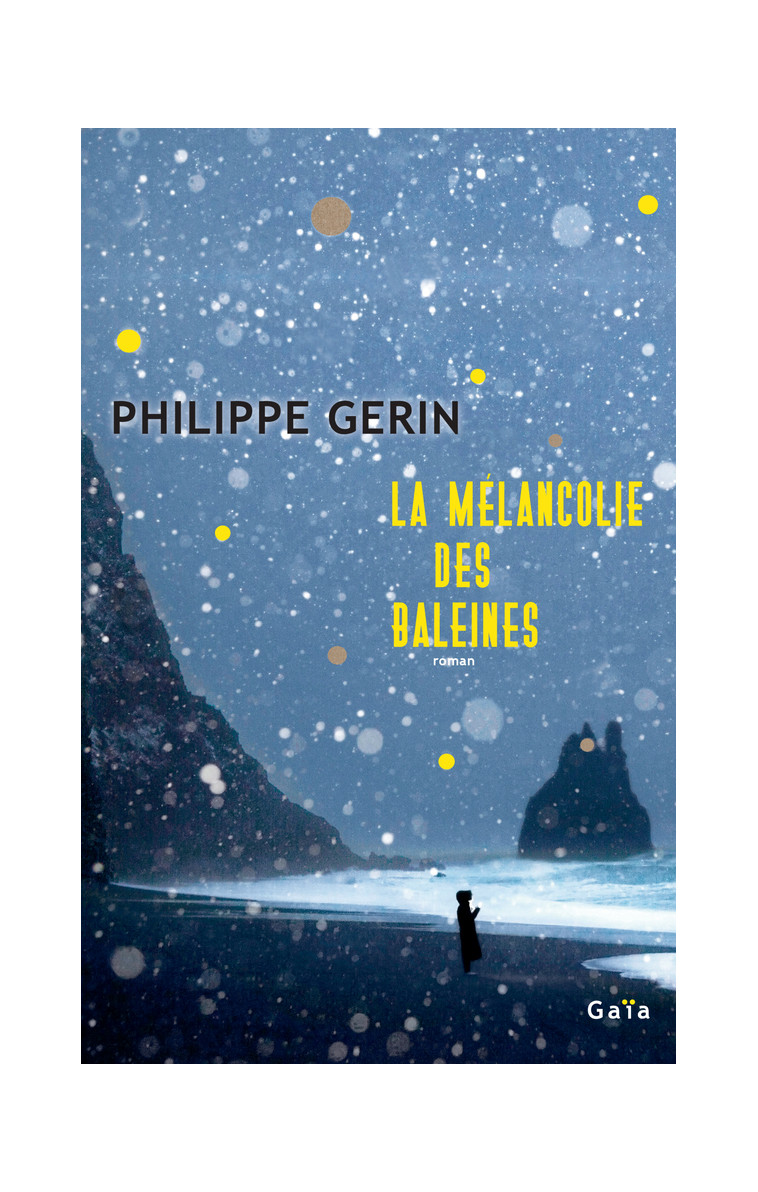 La Mélancolie des baleines - Philippe Gerin - GAIA