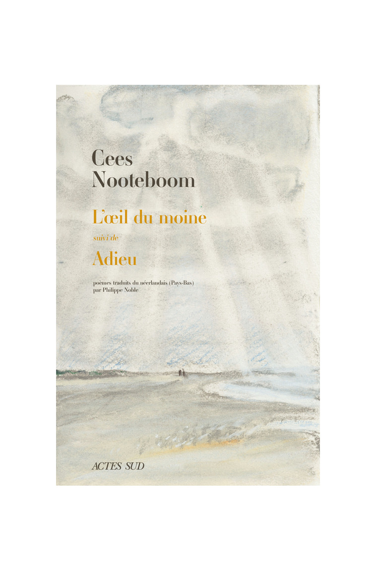 L'oeil du moine suivi de Adieu - Cees Nooteboom - ACTES SUD