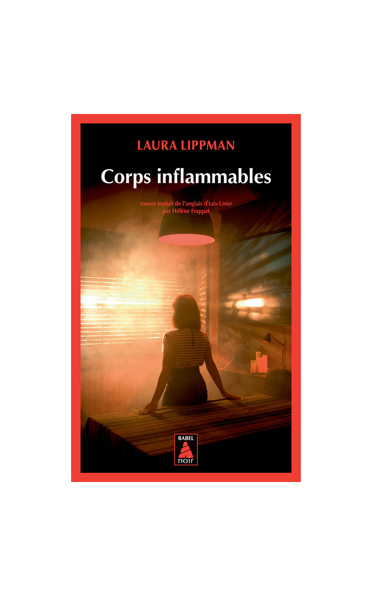 Corps inflammables - Laura Lippman - ACTES SUD