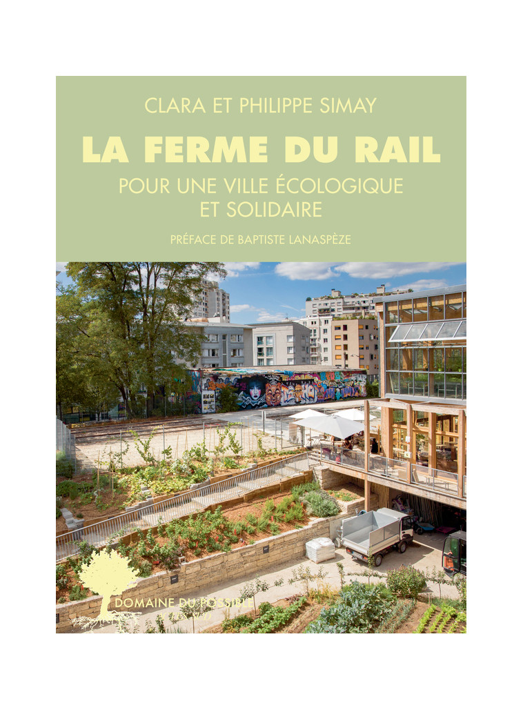 La Ferme du Rail - Philippe Simay - ACTES SUD