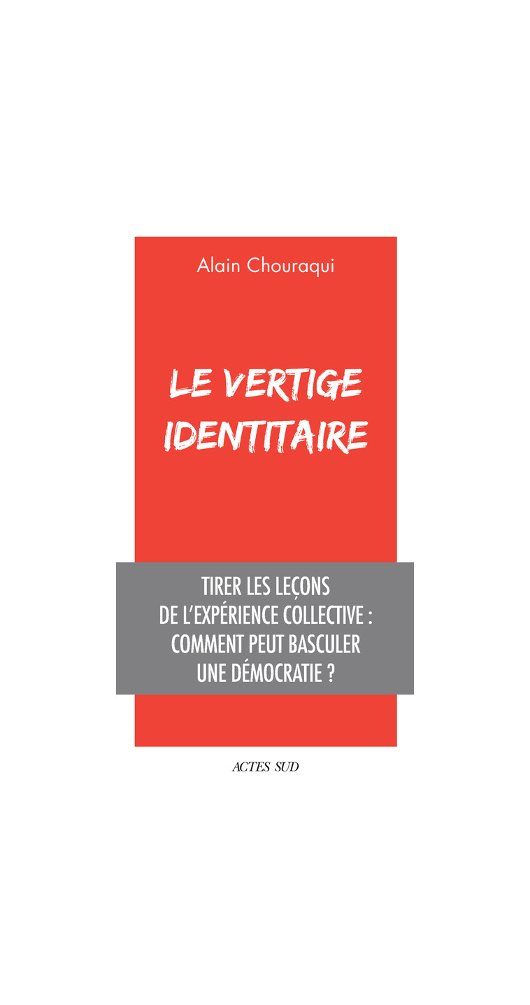 Le Vertige identitaire - Alain Chouraqui - ACTES SUD