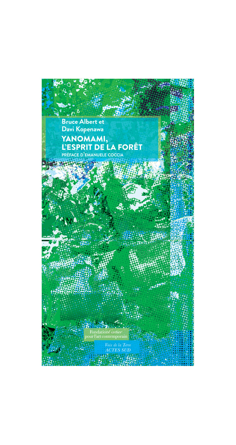 Yanomami, l'esprit de la forêt - Davi Kopenawa - ACTES SUD