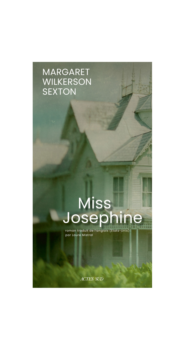 Miss Josephine - Margaret Wilkerson sexton - ACTES SUD