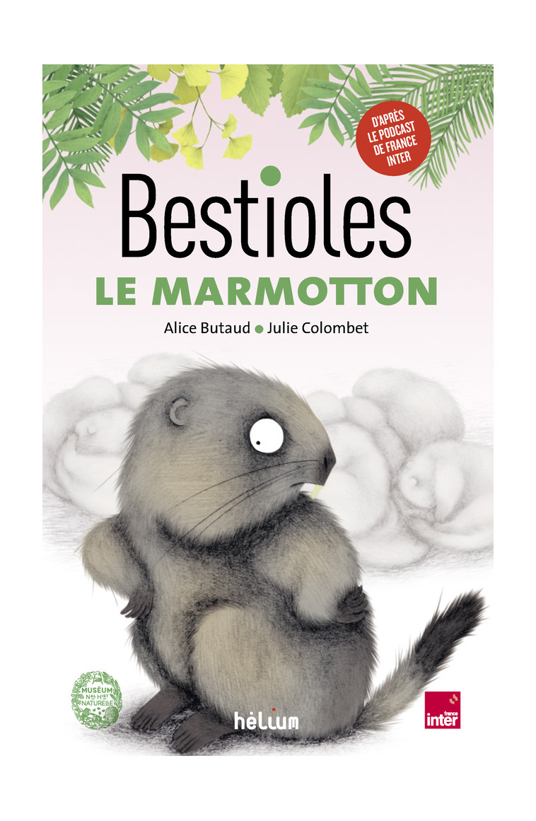 Bestioles - Le Marmotton - Alice Butaud - HELIUM