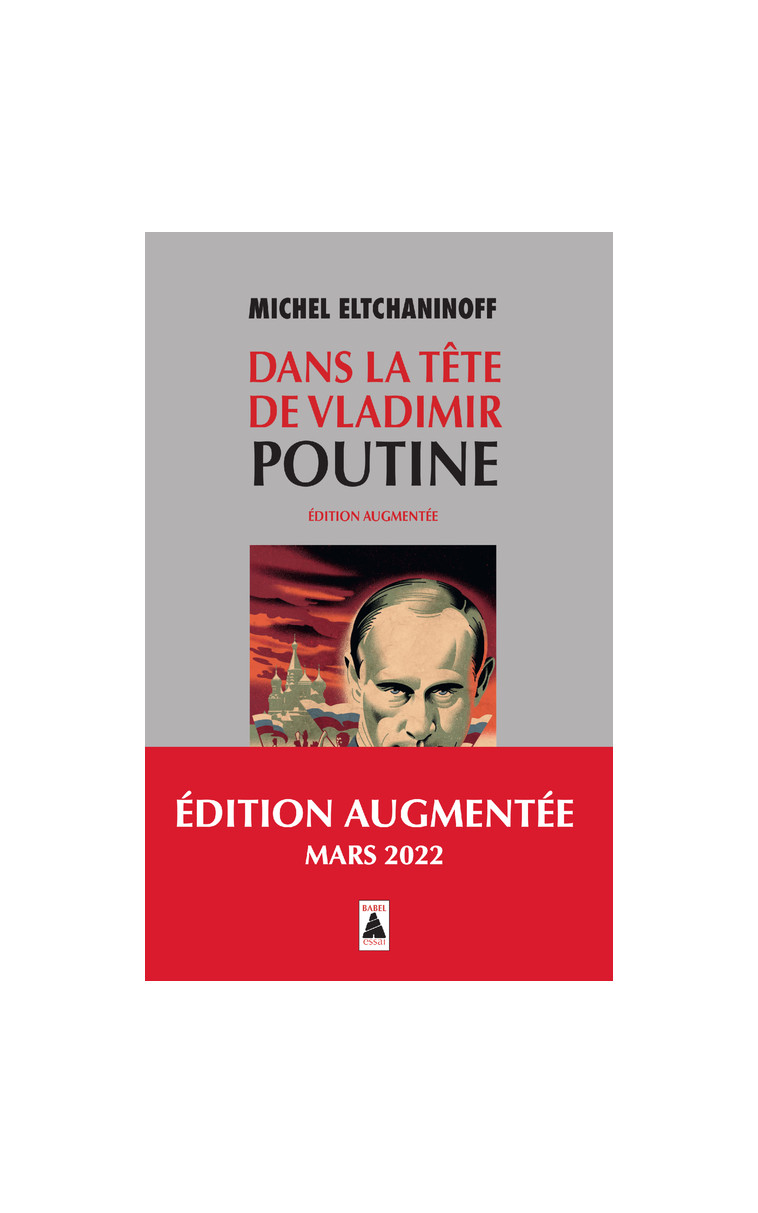 Dans la tête de Vladimir Poutine - Michel ELTCHANINOFF - ACTES SUD