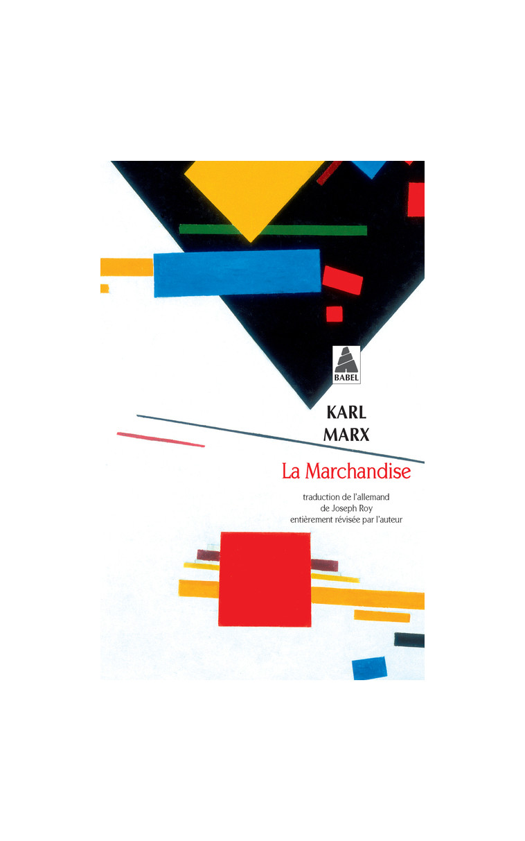 La Marchandise - Karl Marx - ACTES SUD