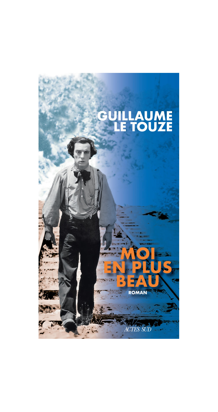 Moi en plus beau - Guillaume Le touze - ACTES SUD