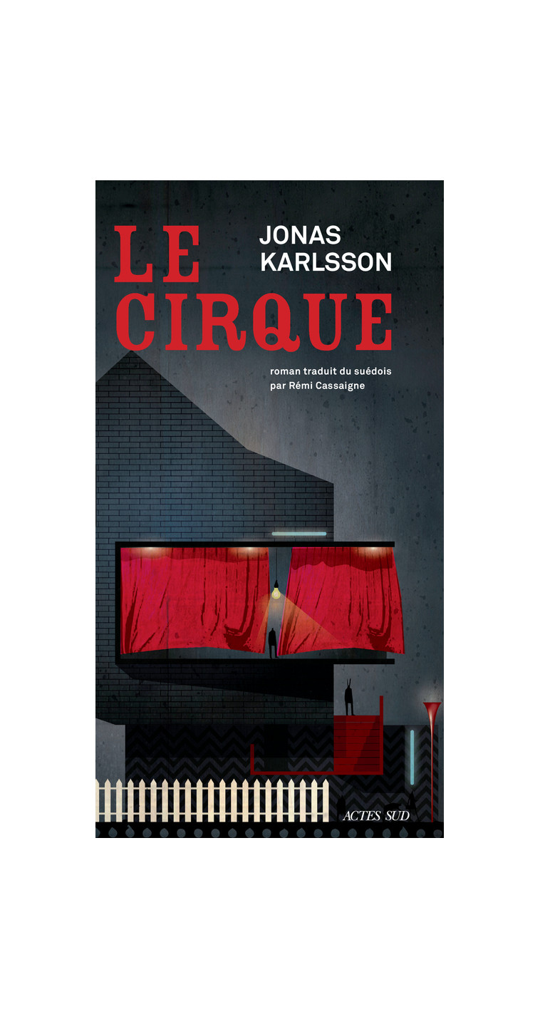 Le Cirque - Jonas Karlsson - ACTES SUD