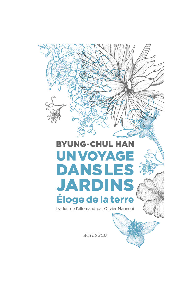 Un voyage dans les jardins - Byung-Chul Han - ACTES SUD