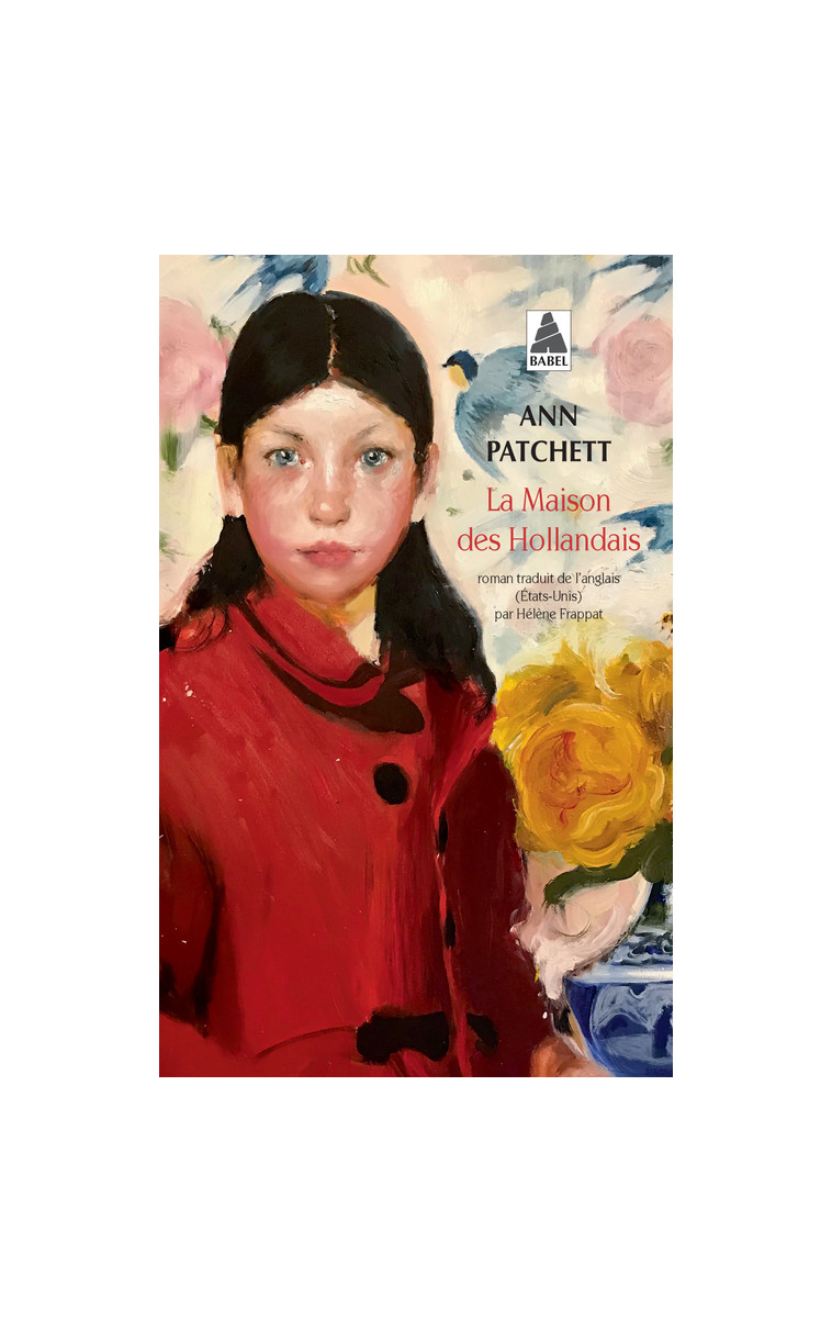 La Maison des Hollandais - Ann Patchett - ACTES SUD