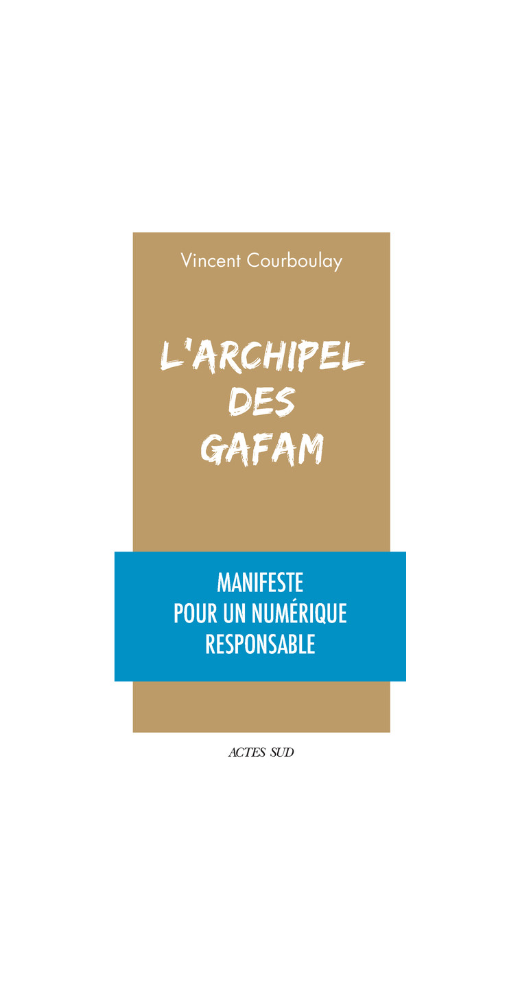 L'Archipel des Gafam - Vincent Courboulay - ACTES SUD