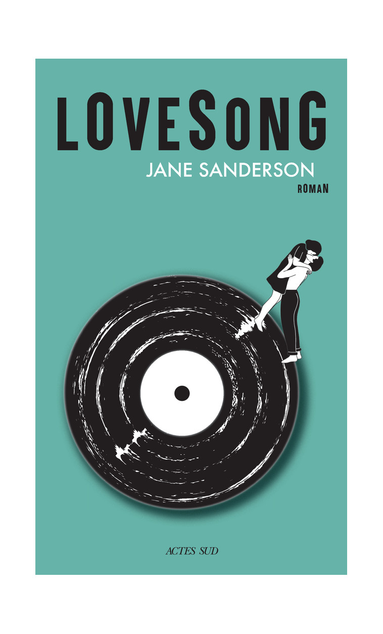 Lovesong (nouvelle édition) - Jane Sanderson - ACTES SUD